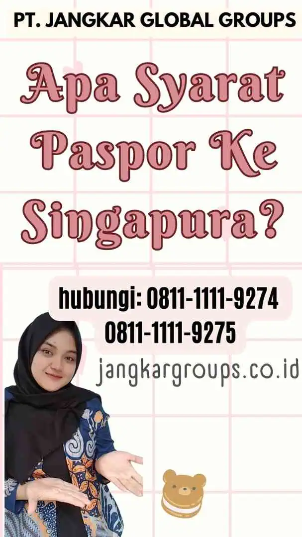 Apa Syarat Paspor Ke Singapura