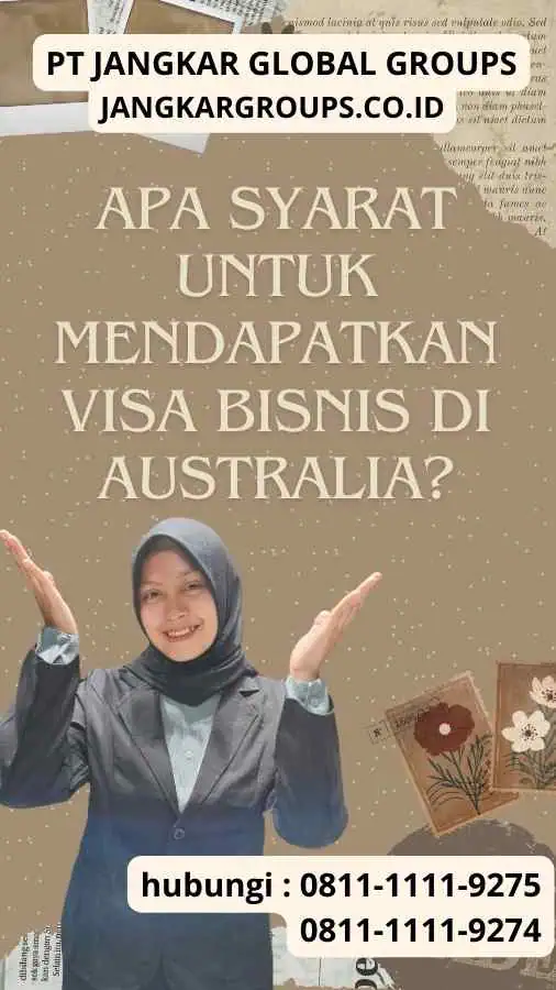 Apa Syarat untuk Mendapatkan Visa Bisnis di Australia?