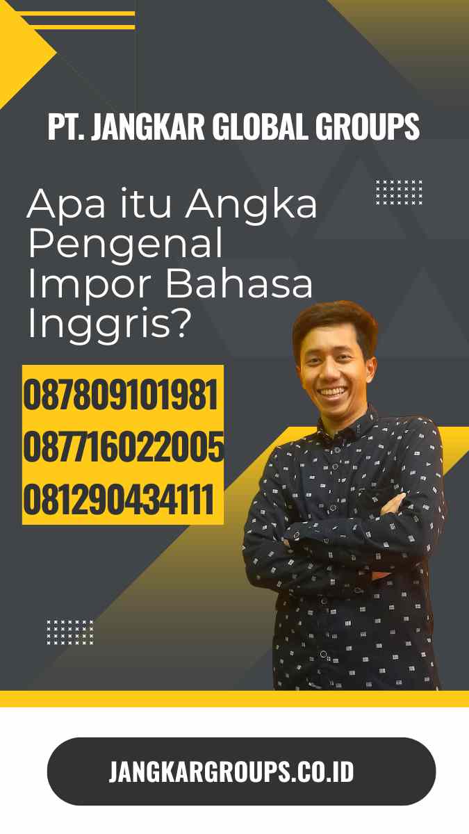 Angka Pengenal Impor Bahasa Inggris