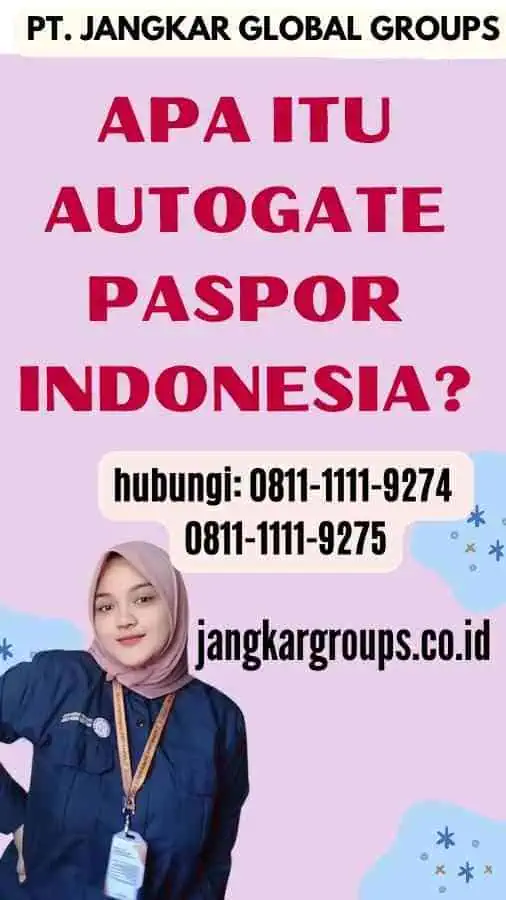 Apa itu Autogate Paspor Indonesia