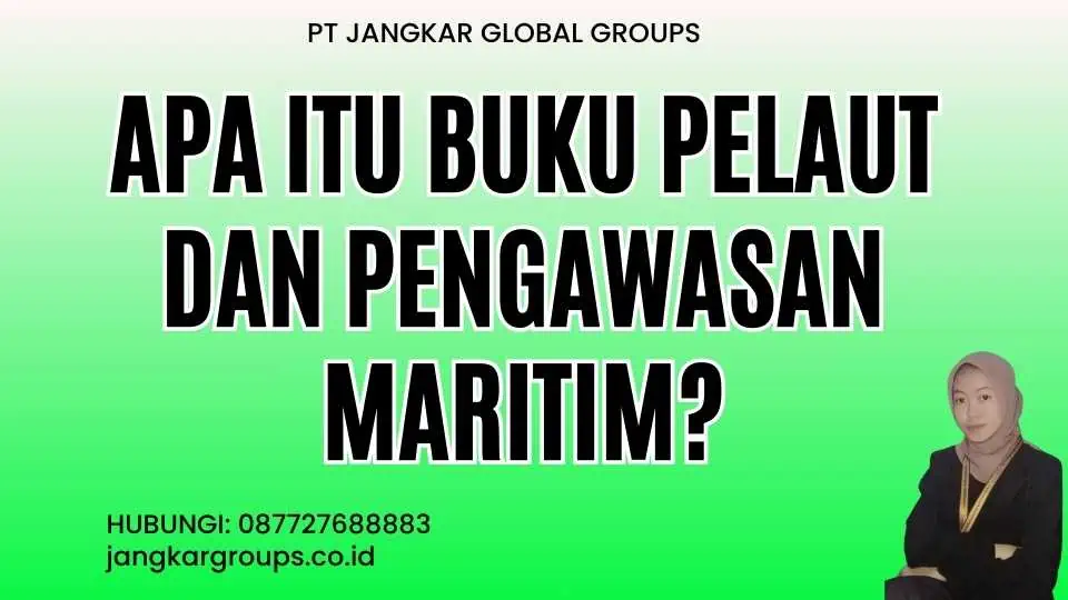 Apa itu Buku Pelaut Dan Pengawasan Maritim?