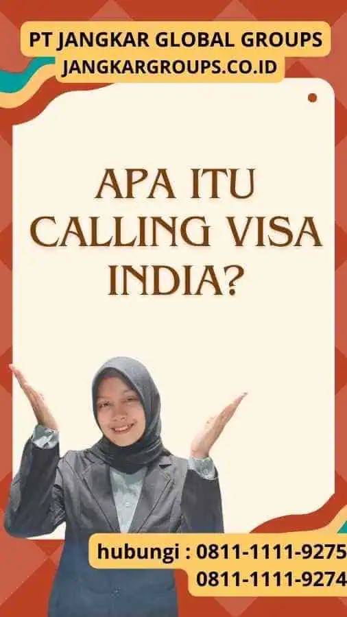 Apa itu Calling Visa India?