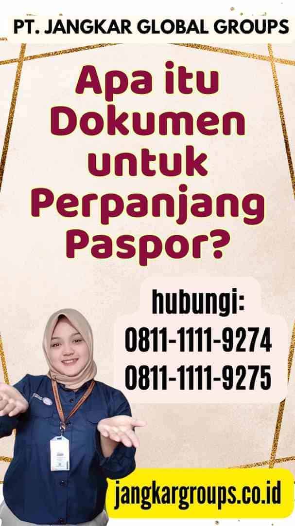 Apa itu Dokumen untuk Perpanjang Paspor