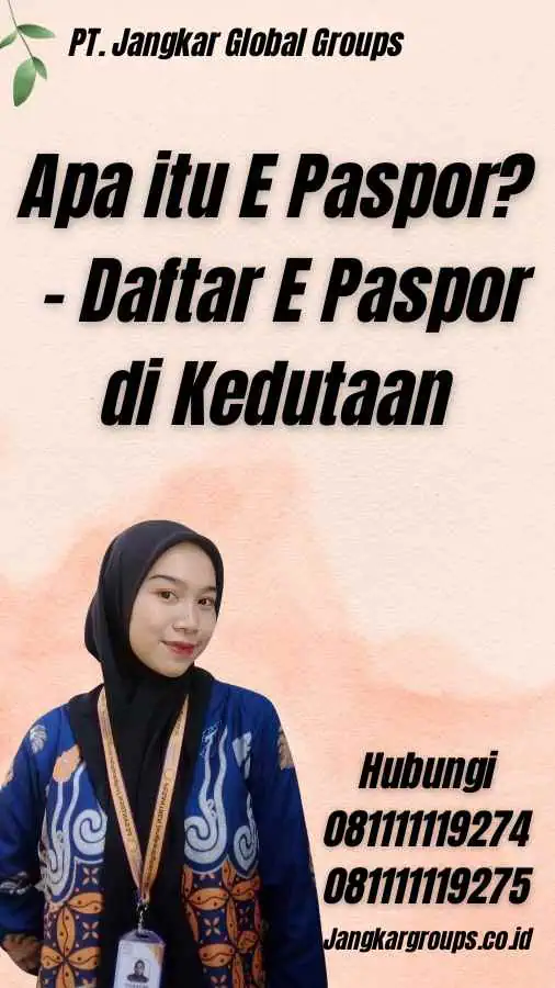 Apa itu E Paspor? - Daftar E Paspor di Kedutaan