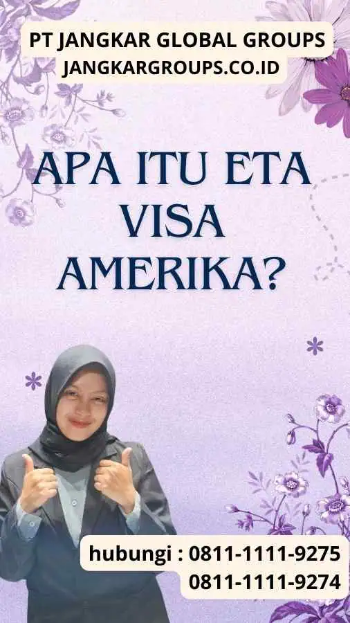 Apa itu ETA Visa Amerika?