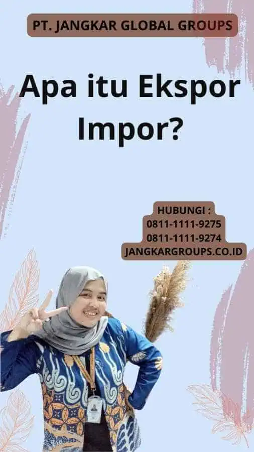 Apa itu Ekspor Impor?