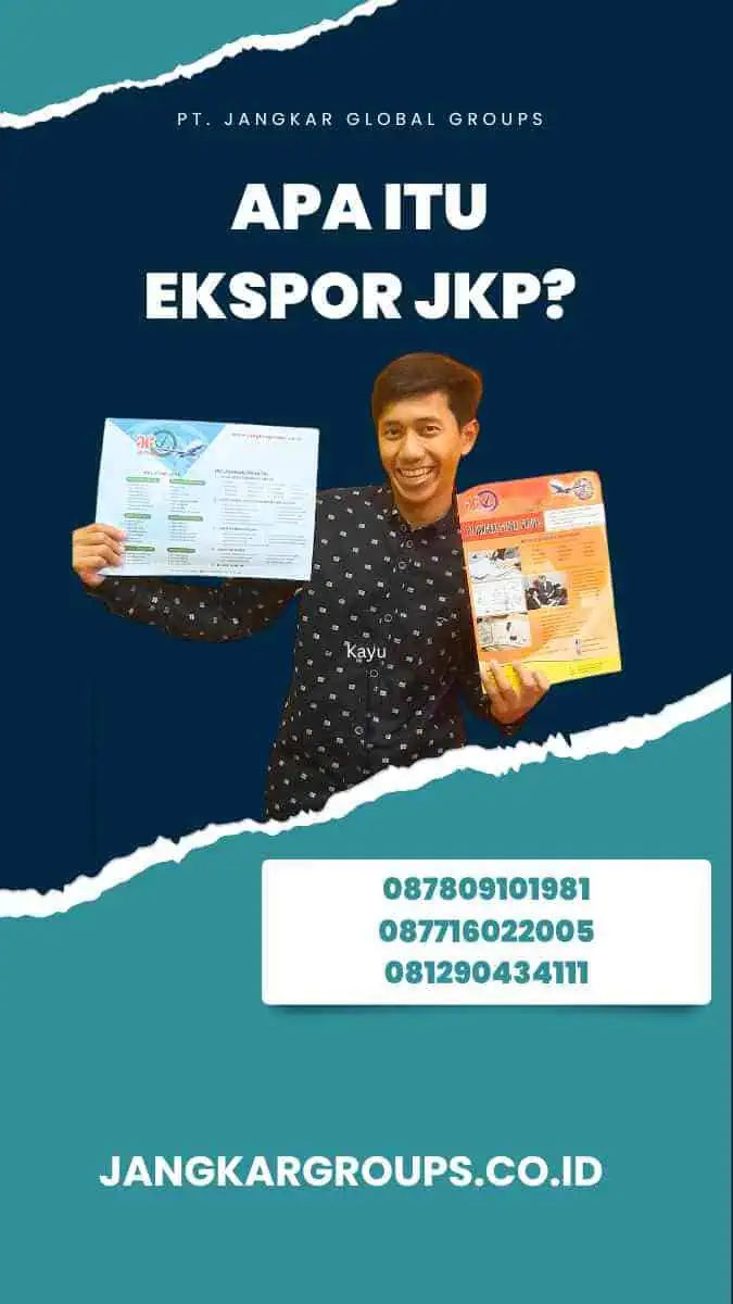 Apa itu Ekspor JKP?