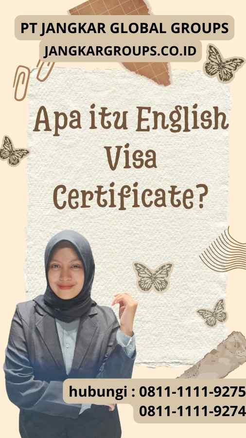 Apa itu English Visa Certificate?