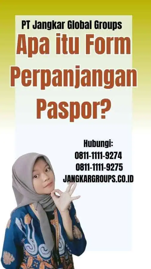 Apa itu Form Perpanjangan Paspor