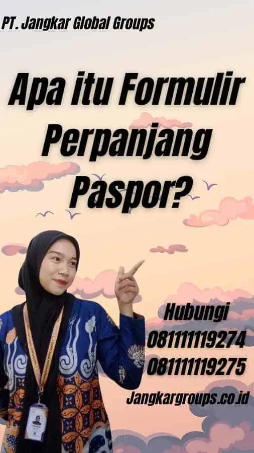 Apa itu Formulir Perpanjang Paspor?