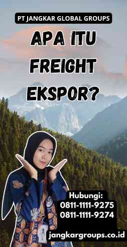 Apa itu Freight Ekspor