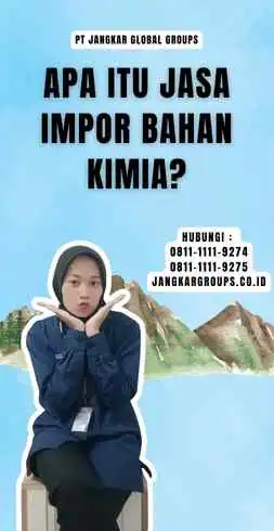 Apa itu Jasa Impor Bahan Kimia