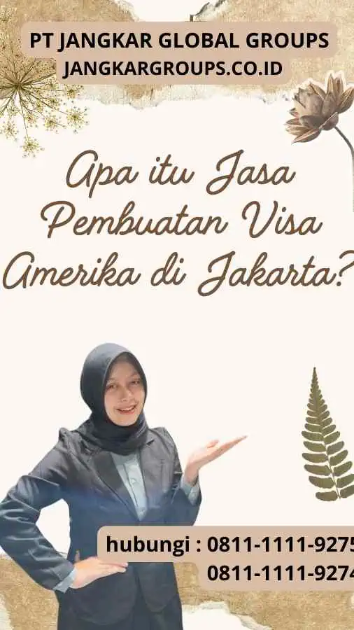 Apa itu Jasa Pembuatan Visa Amerika di Jakarta?