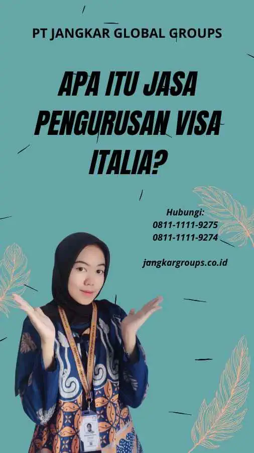 Apa itu Jasa Pengurusan Visa Italia?