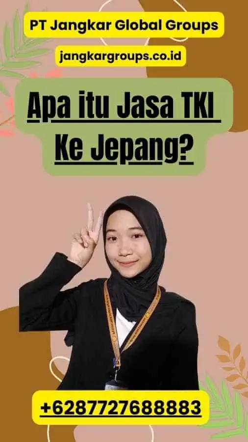 Apa itu Jasa TKI Ke Jepang?