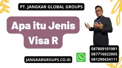 Apa itu Jenis Visa R