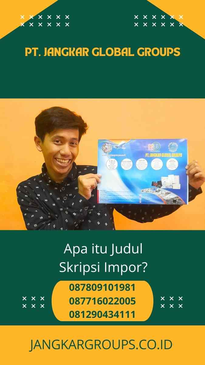 Judul Skripsi Impor: Panduan Lengkap untuk Mahasiswa