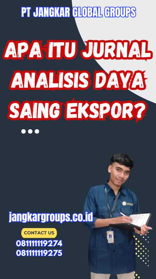 Apa itu Jurnal Analisis Daya Saing Ekspor?