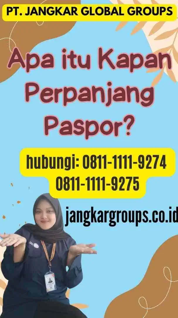 Apa itu Kapan Perpanjang Paspor