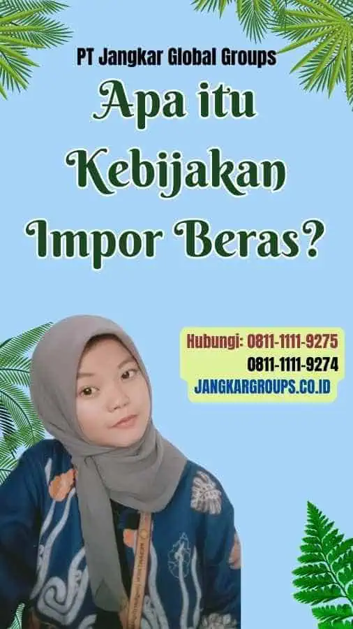 Apa itu Kebijakan Impor Beras