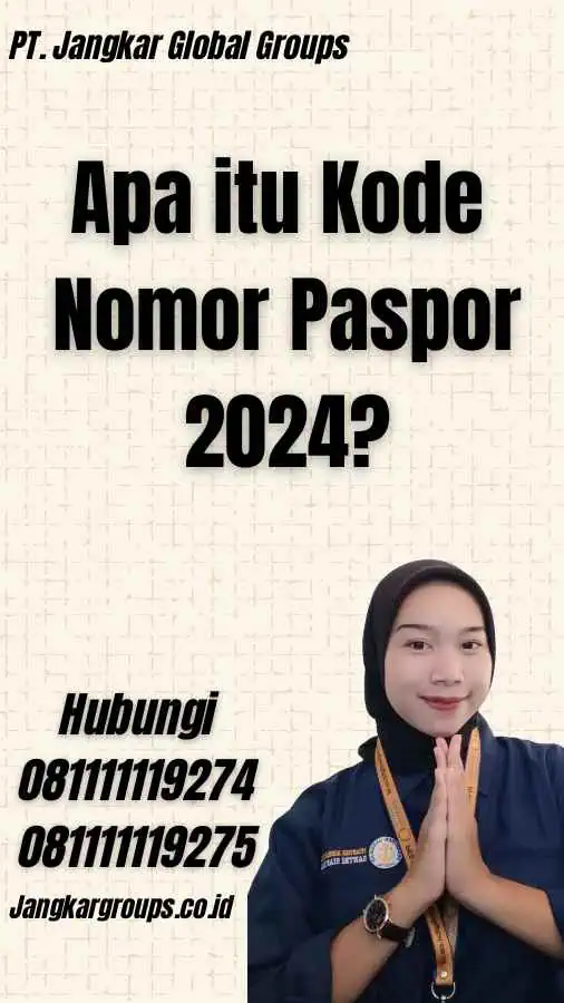 Apa itu Kode Nomor Paspor 2024?