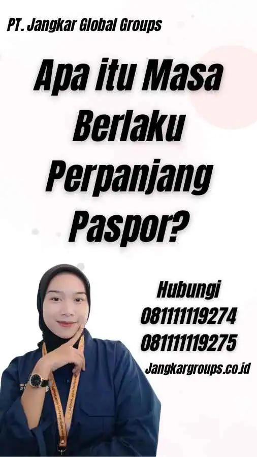 Apa itu Masa Berlaku Perpanjang Paspor?