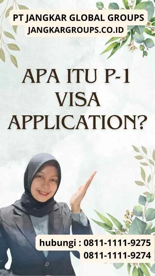 Apa itu P-1 Visa Application?