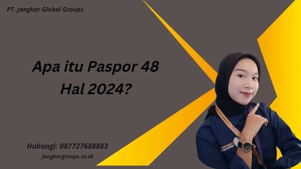 Apa itu Paspor 48 Hal 2024?