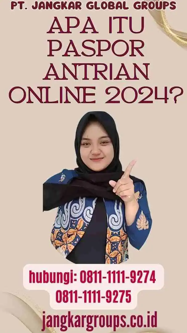 Apa itu Paspor Antrian Online 2024