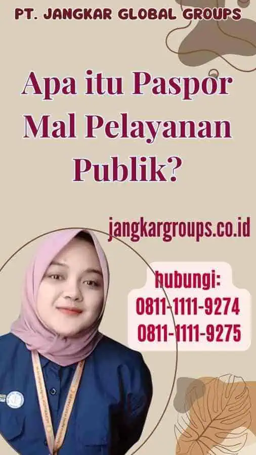 Apa itu Paspor Mal Pelayanan Publik