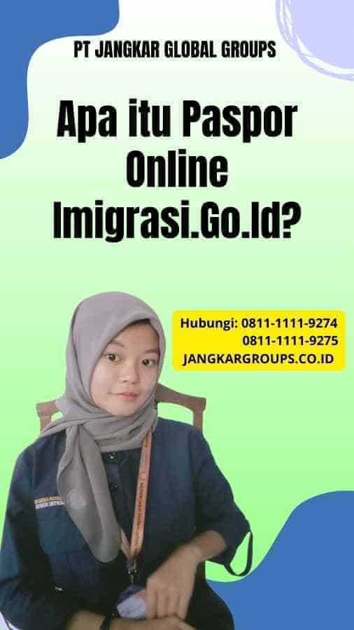 Apa itu Paspor Online Imigrasi.Go.Id