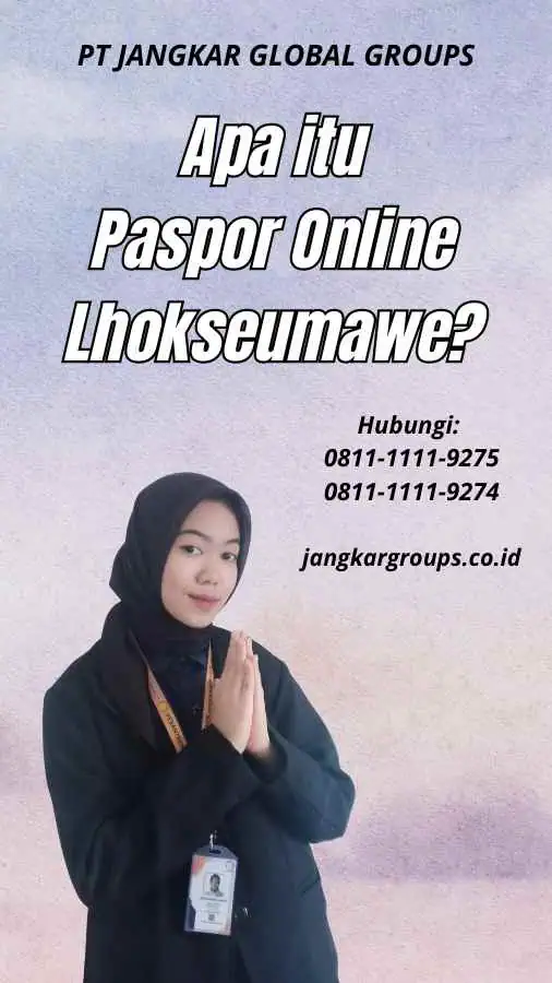 Apa itu Paspor Online Lhokseumawe