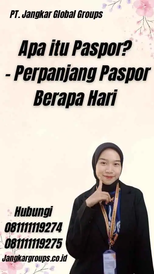 Apa itu Paspor? - Perpanjang Paspor Berapa Hari