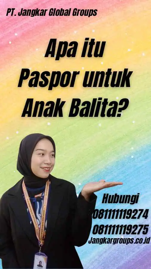 Apa itu Paspor untuk Anak Balita?