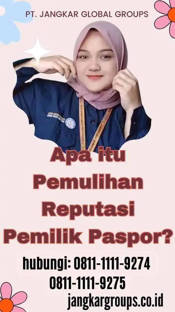 Apa itu Pemulihan Reputasi Pemilik Paspor