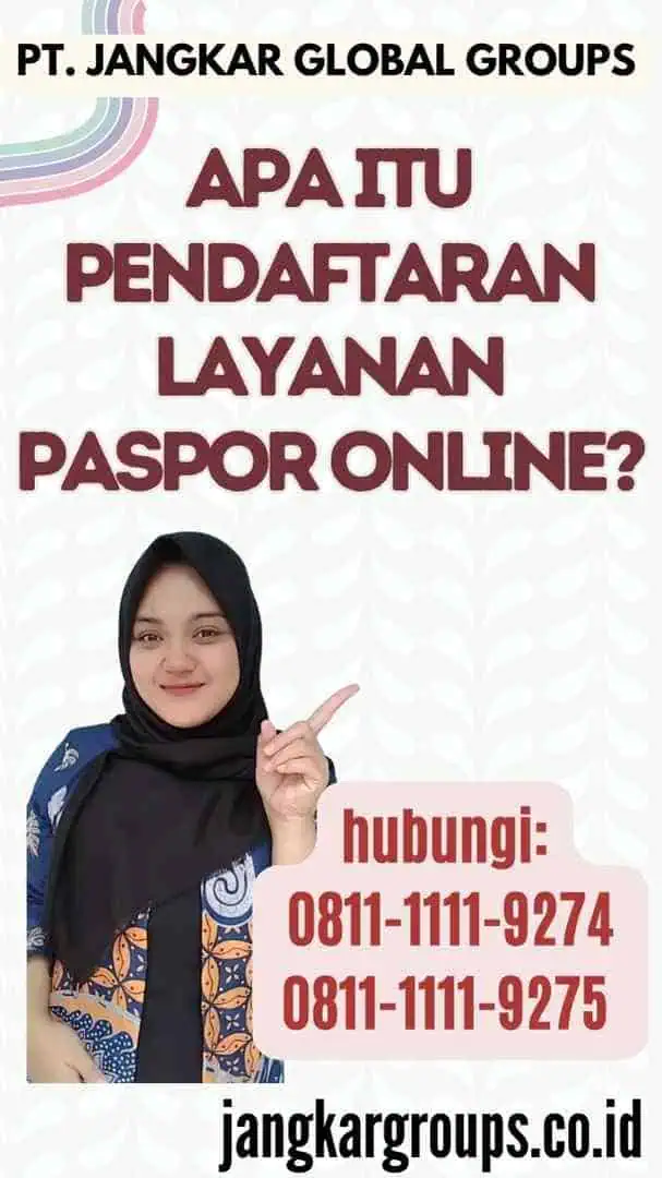 Apa itu Pendaftaran Layanan Paspor Online