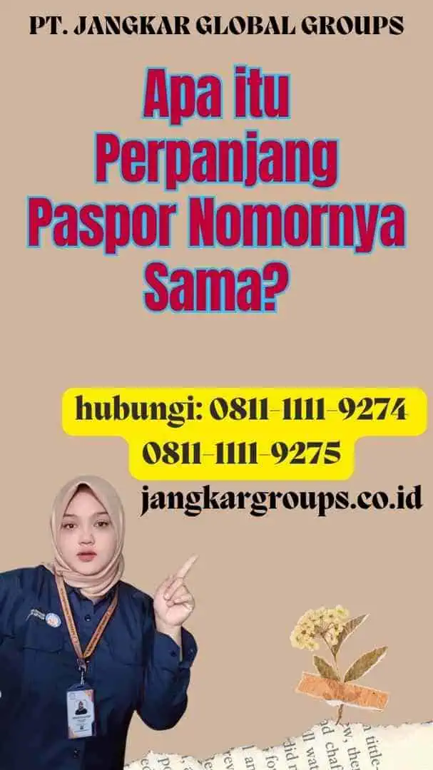 Apa itu Perpanjang Paspor Nomornya Sama