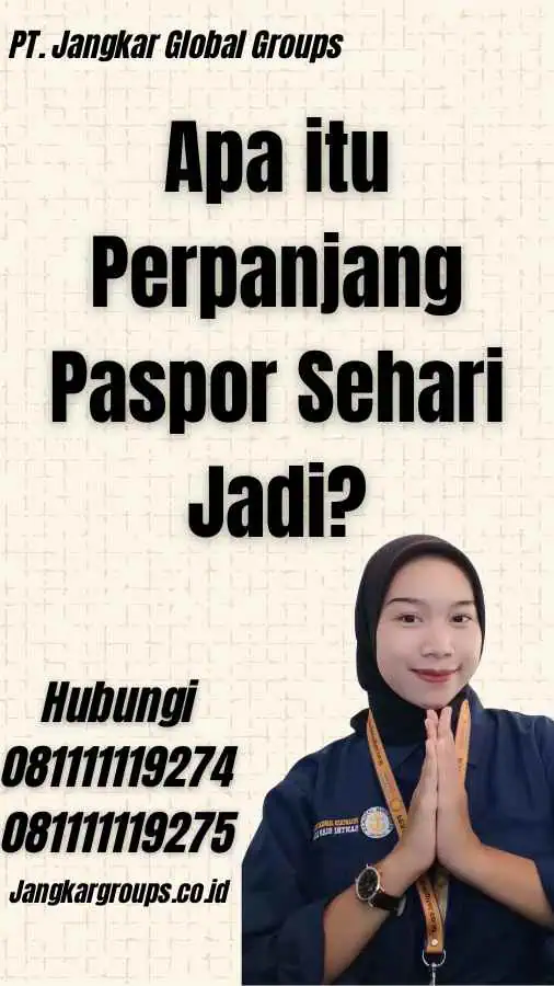 Apa itu Perpanjang Paspor Sehari Jadi?