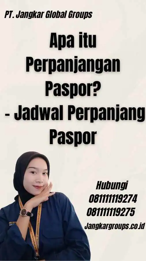 Apa itu Perpanjangan Paspor? - Jadwal Perpanjang Paspor