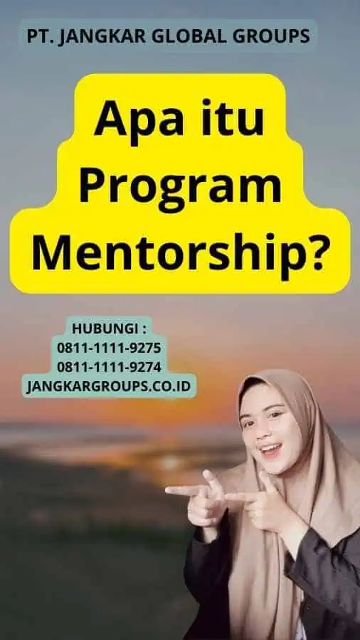 Apa itu Program Mentorship?