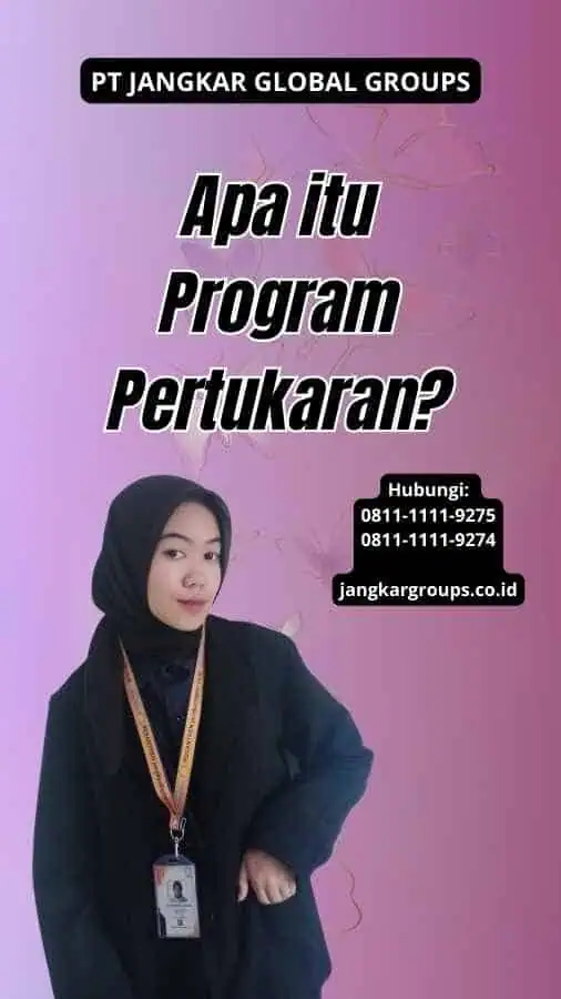 Apa itu Program Pertukaran? - Jasa Pengurusan Untuk Visa Pelajar