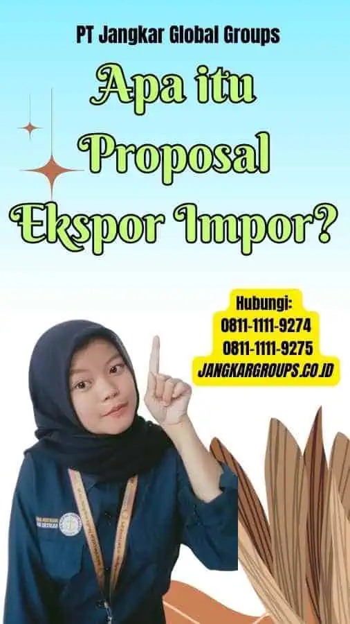 Apa itu Proposal Ekspor Impor