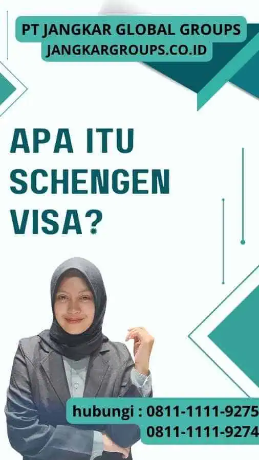 Apa itu Schengen Visa Schengen Visa Berapa Lama.