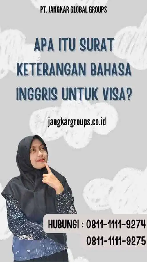 Apa itu Surat Keterangan Bahasa Inggris untuk Visa?