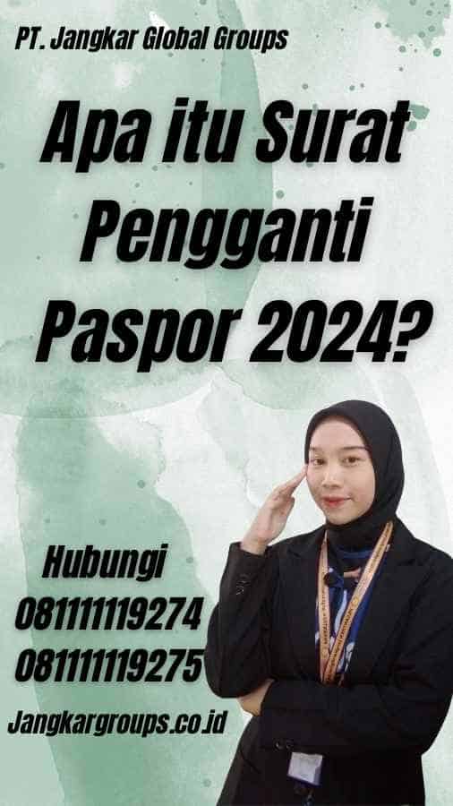 Apa itu Surat Pengganti Paspor 2024?