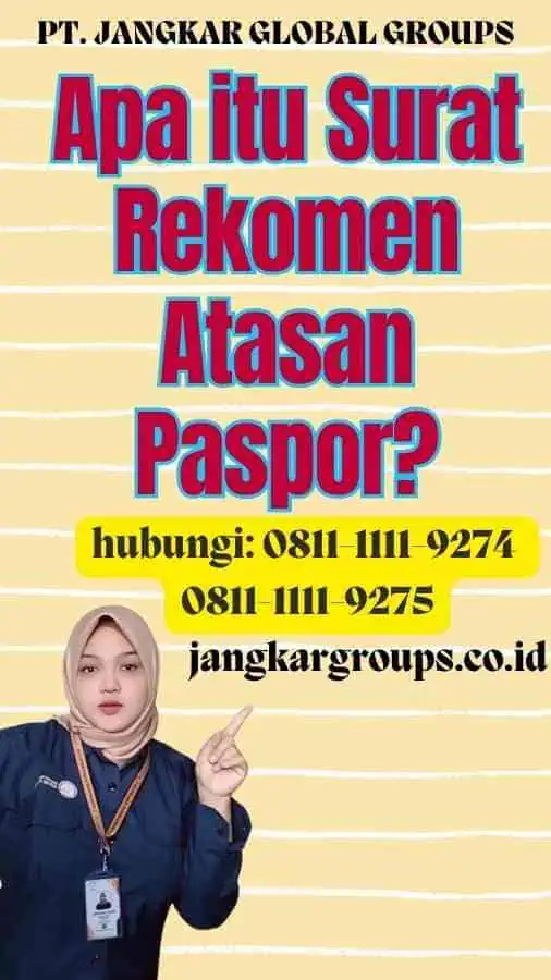 Apa itu Surat Rekomen Atasan Paspor