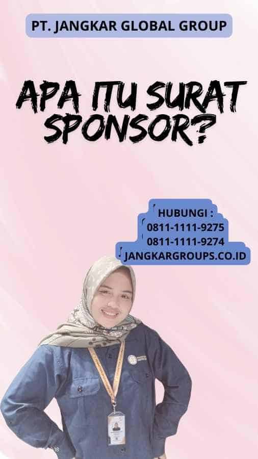 Apa itu Surat Sponsor?