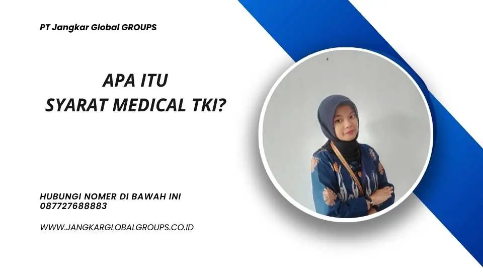 Apa itu Syarat Medical TKI