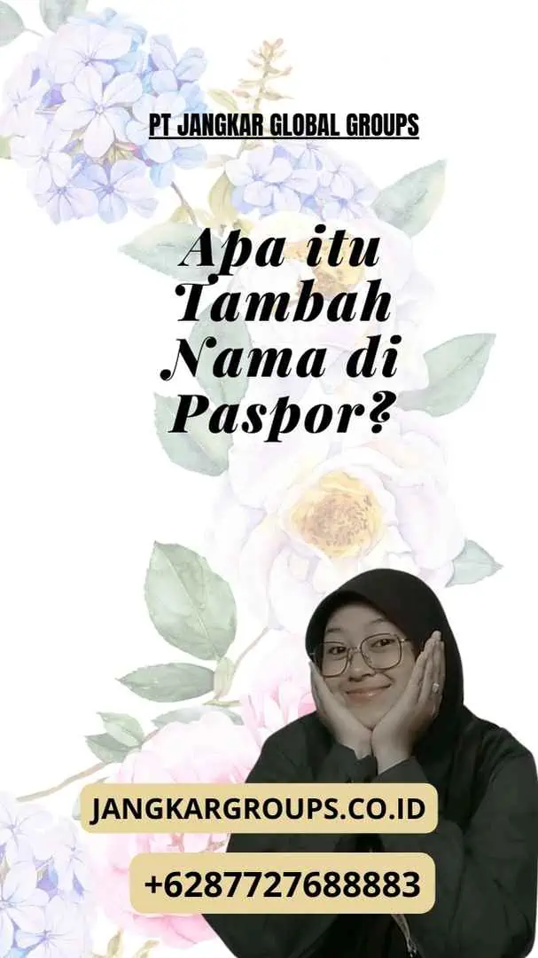 Apa itu Tambah Nama di Paspor?