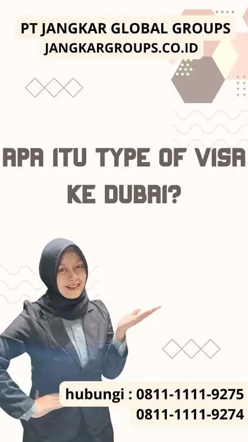 Apa itu Type of Visa ke Dubai?